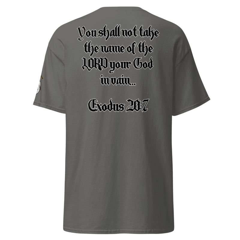 III – Do Not Take the Lord’s Name in Vain (Exodus 20:7) Christian T-Shirt